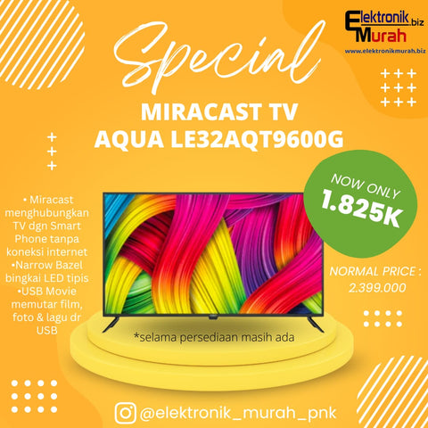 AQUA - LED TV 32" HD MIRACAST - LE32AQT9600G