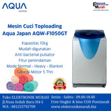 AQUA - MESIN CUCI AUTOMATIC 10KG - AQW-F1050GT
