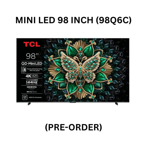 TCL Q6C-MINI LED 98 INCH - 98Q6C (PRE-ORDER)