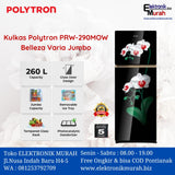 POLYTRON - KULKAS 2 PINTU SMALL (260L)- PRW-29MOW