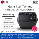 LG - MESIN CUCI TWIN TUB/MANUAL 10KG - P1000RTM