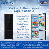 AQUA - KULKAS 2 PINTU (324L) - AQR-350RBM(BK)*