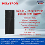 POLYTRON - KULKAS 2 PINTU SMALL (210L) - PRM-21DMY
